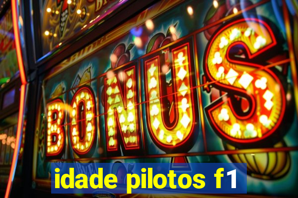 idade pilotos f1